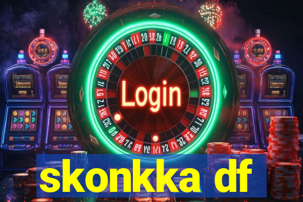 skonkka df